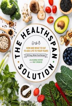 Imagem de THE HEALTHSPAN SOLUTION - HOW AND WHAT TO EAT TO ADD LIFE TO YOUR YEARS