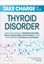 Imagem de TAKE CHARGE OF YOUR THYROID DISORDER - LEARN WHATS CAUSING YOUR HASHIMOTOS THYROIDITIS, GRAVES DISEASE, GOITERS, OR