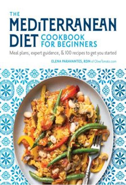Picture of THE MEDITERRANEAN DIET COOKBOOK FOR BEGINNERS - MEAL PLANS, EXPERT GUIDANCE, AND 100 RECIPES TO GET YOU STARTED