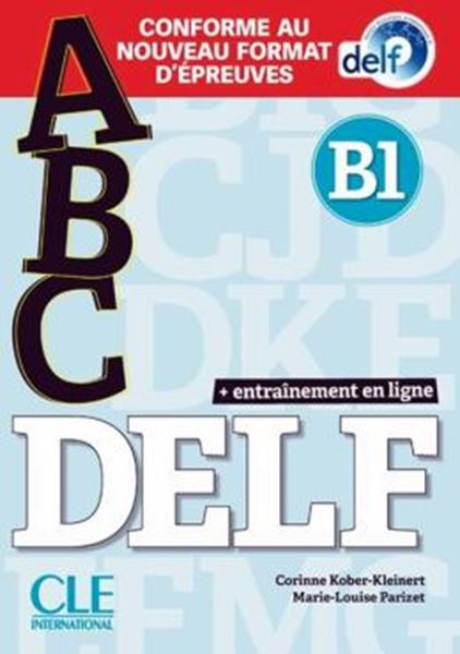 Picture of ABC DELF B1 - LIVRE + CD + APPLI-WEB - CONFORME AU NOUVEAU FORMAT D´EPREUVES - NOUVELLE EDITION 2021