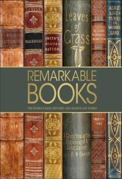 Imagem de REMARKABLE BOOKS - THE WORLDS MOST HISTORIC AND SIGNIFICANT WORKS