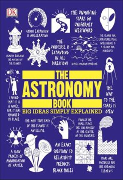 Picture of THE ASTRONOMY BOOK - BIG IDEAS SIMPLY EXPLAINED