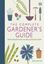 Imagem de THE COMPLETE GARDENER´S GUIDE - THE ONE-STOP GUIDE TO PLAN, SOW, PLANT, AND GROW YOUR GARDEN - NEW EDITION