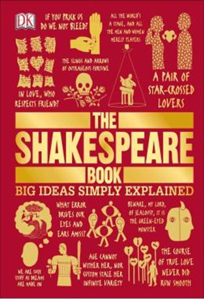Picture of THE SHAKESPEARE BOOK - BIG IDEAS SIMPLY EXPLAINED