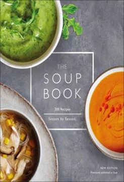 Imagem de THE SOUP BOOK - 200 RECIPES, SEASON BY SEASON