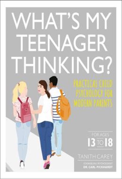 Picture of WHAT´S MY TEENAGER THINKING? - PRACTICAL CHILD PSYCHOLOGY FOR MODERN PARENTS
