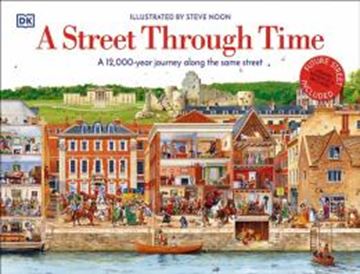 Imagem de A STREET THROUGH TIME - A 12,000 YEAR JOURNEY ALONG THE SAME STREET - UPDATED EDITION