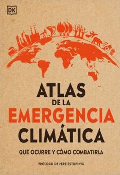 Imagem de ATLAS DE EMERGENCIA CLIMATICA - QUE OCURRE Y COMO COMBATIRLA