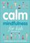Imagem de CALM - MINDFULNESS FOR KIDS