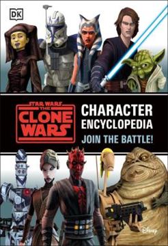 Imagem de STAR WARS THE CLONE WARS CHARACTER ENCYCLOPEDIA - JOIN THE BATTLE!