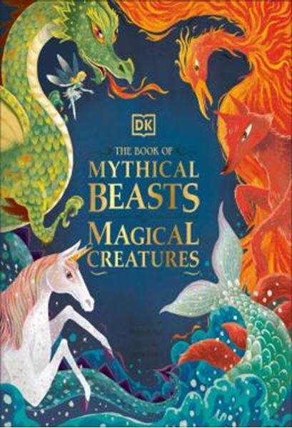 Picture of THE BOOK OF MYTHICAL BEASTS AND MAGICAL CREATURES