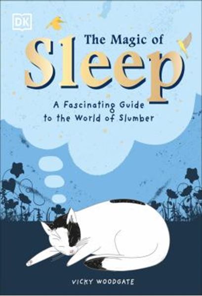 Picture of THE MAGIC OF SLEEP - A FASCINATING GUIDE TO THE WORLD OF SLUMBER