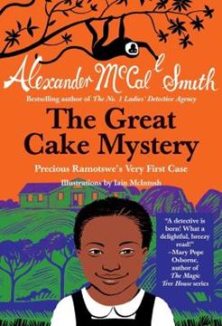 Imagem de THE GREAT CAKE MYSTERY - PRECIOUS RAMOTSWE´S VERY FIRST CASE
