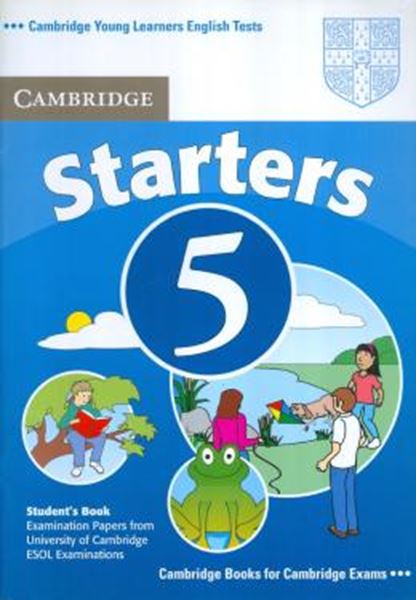 Picture of CAMBRIDGE YOUNG LEARNERS STARTERS 5 STUDENTS BOOK