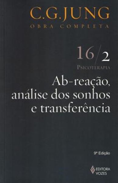 Picture of AB-REACAO, ANALISE DOS SONHOS E TRANSFERENCIAOBRA COMPLETA - C. G. JUNG - VOL. 16/2 - 9ª ED.