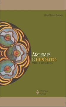 Imagem de ARTEMIS E HIPOLITO - MITO E TRAGEDIA