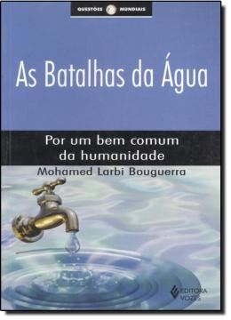 Imagem de BATALHAS DA AGUA AS  POR UM BEM COMUM DA HUMANIDADE