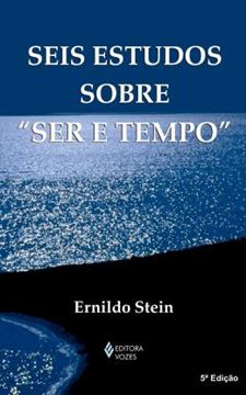 Imagem de SEIS ESTUDOS SOBRE O "SER E TEMPO" - 5ª ED