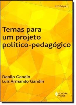 Imagem de TEMAS PARA UM PROJETO POLITICO-PEDAGOGICO