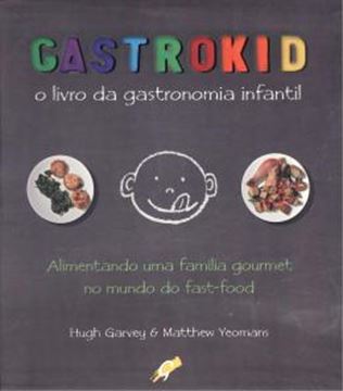 Imagem de GASTROKID - O LIVRO DA GASTRONOMIA INFANTIL                 