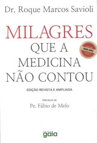 Picture of MILAGRES QUE A MEDICINA NAO CONTOU                          