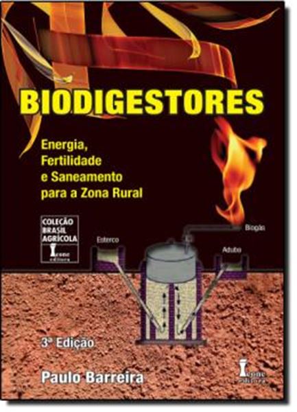Picture of BIODIGESTORES - ENERGIA, FERTILIDADE E SANEAMENTO PARA A ZONA RURAL- 3 ED