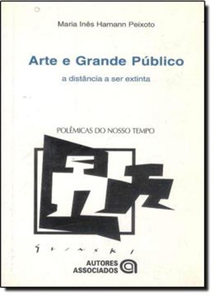 Picture of ARTE E GRANDE PUBLICO - A DISTANCIA A SER EXTINTA