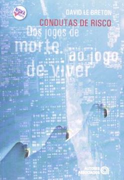 Imagem de CONDUTAS DE RISCO - DOS JOGOS DE MORTE AO JOGO DE VIVER