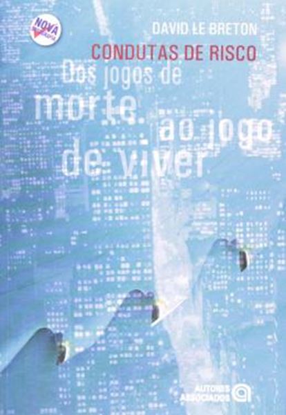 Picture of CONDUTAS DE RISCO - DOS JOGOS DE MORTE AO JOGO DE VIVER