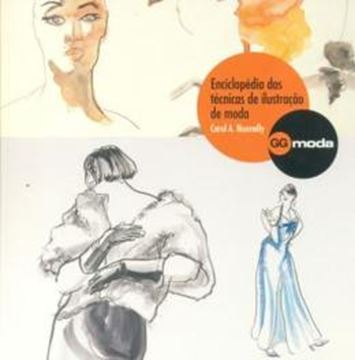Imagem de ENCICLOPEDIA DAS TECNICAS DE ILUSTRACAO DE MODA