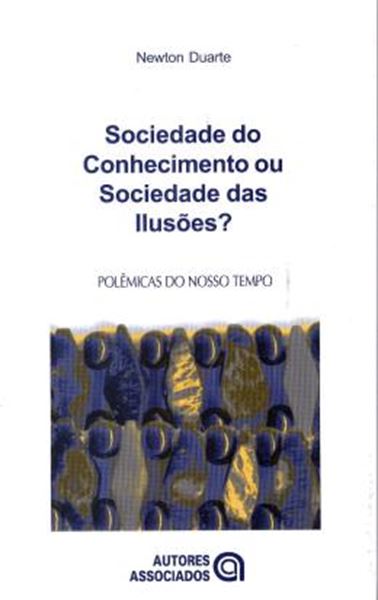 Picture of SOCIEDADE DO CONHECIMENTO OU SOCIEDADE DAS ILUSOES?
