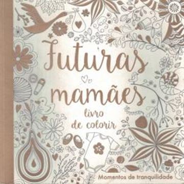 Imagem de FUTURAS MAMAES - LIVRO DE COLORIR
