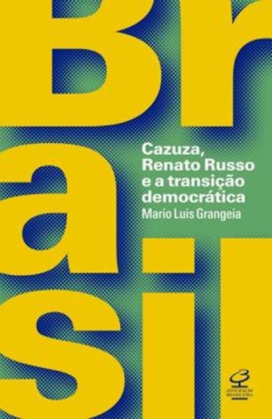 Picture of BRASIL - CAZUZA, RENATO RUSSO E A TRANSICAO DEMOCRATICA