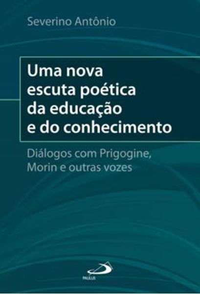 Picture of  NOVA ESCUTA POETICA DA EDUCACAO E DO CONHECIMENTO, UMA