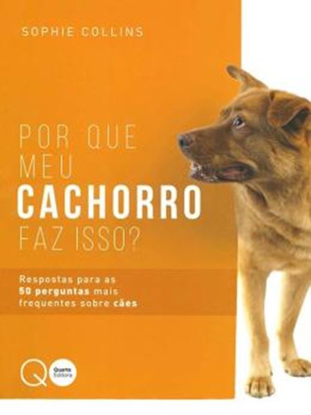 Picture of POR QUE MEU CACHORRO FAZ ISSO