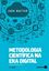 Imagem de METODOLOGIA CIENTIFICA NA ERA DIGITAL - 4ª ED