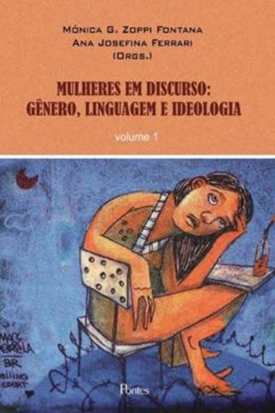 Picture of MULHERES EM DISCURSO VOL. 1 - GENERO, LINGUAGEM E IDEOLOGIA