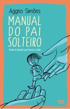 Imagem de MANUAL DO PAI SOLTEIRO