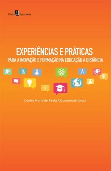 Picture of EXPERIENCIAS E PRATICAS PARA A INOVACAO E FORMACAO NA EDUCACAO A DISTANCIA