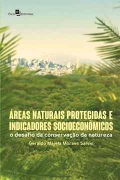 Imagem de AREAS NATURAIS PROTEGIDAS E INDICADORES SOCIOECONOMICOS