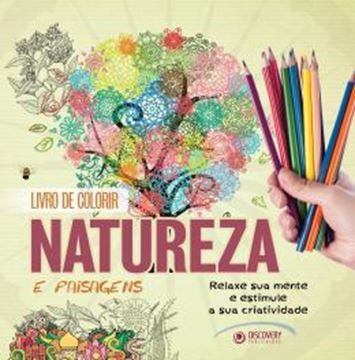Imagem de COLORIR NATUREZA E PAISAGEN - RELAXE SUA MENTE E ESTIMULE SUA CRIATIVIDADE