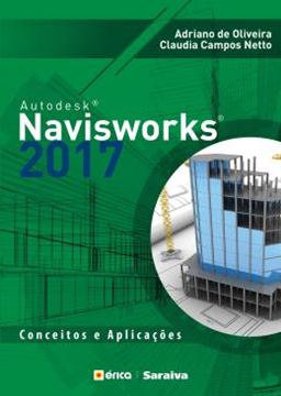 Imagem de AUTODESK NAVISWORKS 2017 - CONCEITOS E APLICACOES