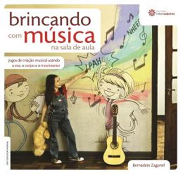 Picture of BRINCANDO COM MUSICA NA SALA DE AULA - JOGOS DE CRIACAO MUSICAL USANDO A VOZ, O CORPO E O MOVIMENTO