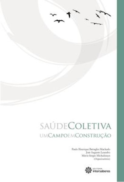 Picture of SAUDE COLETIVA - UM CAMPO EM CONSTRUCAO
