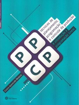 Imagem de TECNICAS DE PLANEJAMENTO, PROGRAMACAO E CONTROLE DA PRODUCAO E INTRODUCAO A PROGRAMACAO LINEAR