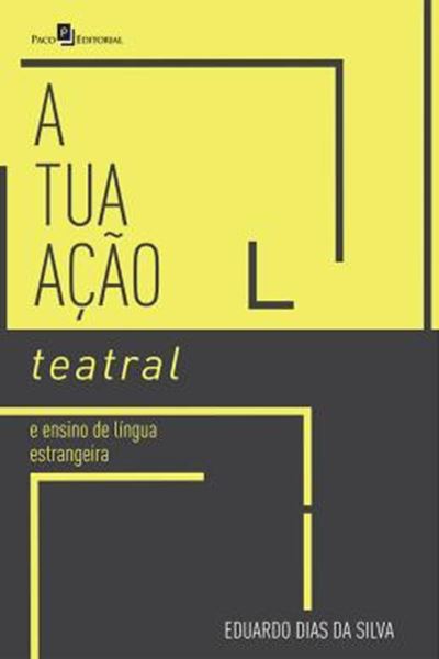 Picture of ATUACAO TEATRAL E ENSINO DE LINGUA ESTRANGEIRA