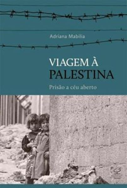 Picture of VIAGEM A PALESTINA PRISAO A CEU ABERTO