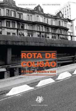 Imagem de ROTA DE COLISÃO - A CIDADE, O TRÂNSITO E VOCÊ