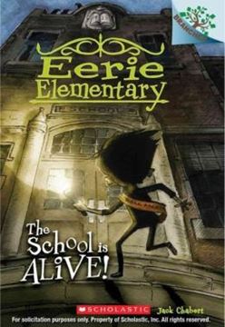 Imagem de THE SCHOOL IS ALIVE! - A BRANCHES BOOK - EERIE ELEMENTARY 1