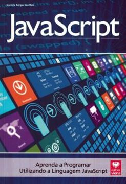 Imagem de JAVASCRIPT - APRENDA A PROGRAMAR UTILIZANDO A LINGUAGEM JAVASCRIPT
